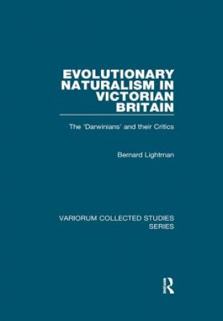 Carte Evolutionary Naturalism in Victorian Britain Bernard Lightman