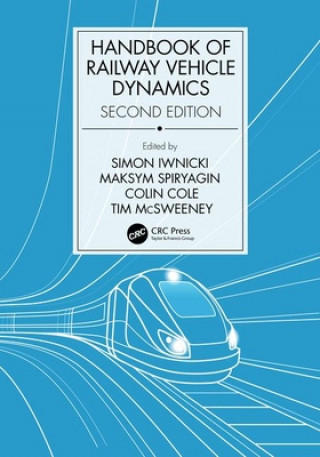 Kniha Handbook of Railway Vehicle Dynamics, Second Edition 
