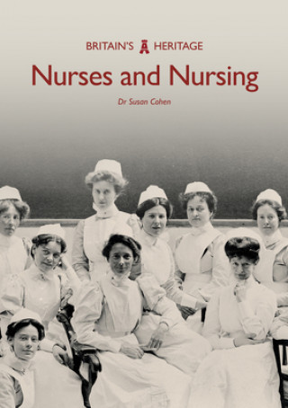 Kniha Nurses and Nursing Dr Susan Cohen