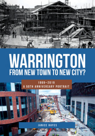 Könyv Warrington: From New Town to New City? Janice Hayes