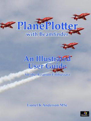 Buch PlanePlotter User Guide: With Beamfinder Lionel K Anderson MSc