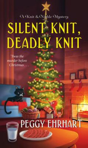 Kniha Silent Knit, Deadly Knit Peggy Ehrhart