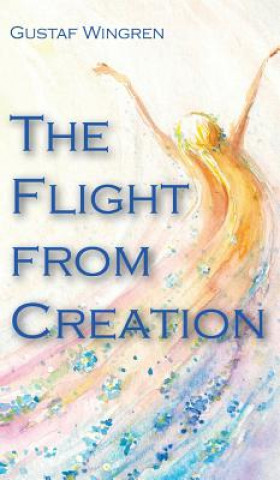 Knjiga Flight from Creation GUSTAF WINGREN