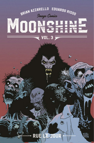 Knjiga Moonshine Volume 3: Rue Le Jour Brian Azzarello