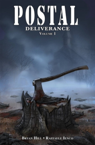 Kniha Postal: Deliverance Volume 1 Bryan Hill