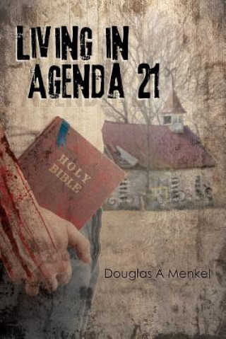 Book Living in Agenda 21 DOUGLAS A MENKEL