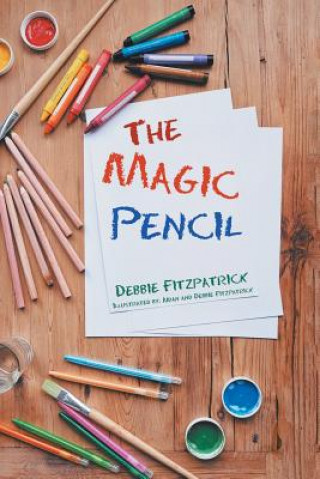 Knjiga Magic Pencil DEBBIE FITZPATRICK
