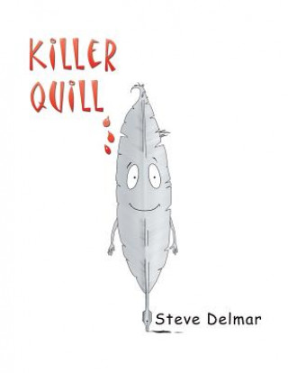 Knjiga Killer Quill STEVE DELMAR