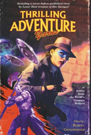 Kniha Thrilling Adventure Yarns Lester Dent
