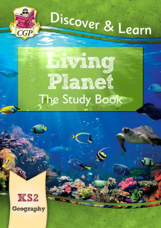 Книга KS2 Discover & Learn: Geography - Living Planet Study Book CGP Books