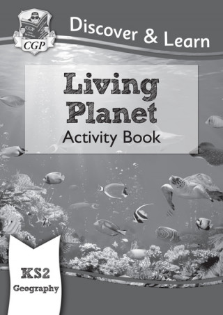 Книга KS2 Discover & Learn: Geography - Living Planet Activity Book CGP Books