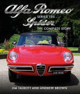 Kniha Alfa Romeo 105 Series Spider Jim Talbott