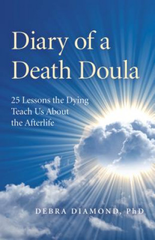 Kniha Diary of a Death Doula Debra Diamond
