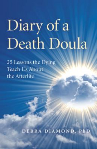 Knjiga Diary of a Death Doula Debra Diamond