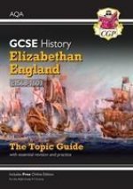 Carte Grade 9-1 GCSE History AQA Topic Guide - Elizabethan England, c1568-1603 CGP Books