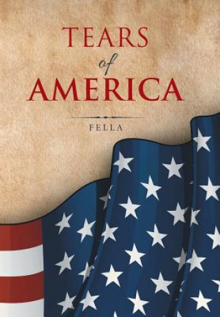 Kniha Tears of America FELLA