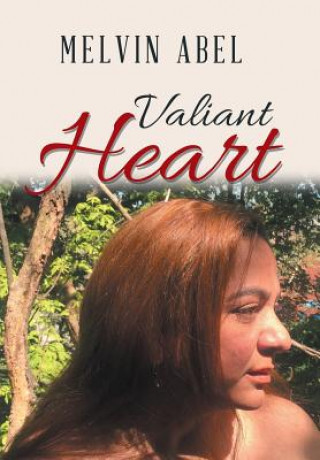 Buch Valiant Heart MELVIN ABEL