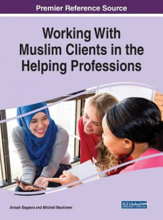 Książka Working With Muslim Clients in the Helping Professions Anisah Bagasra