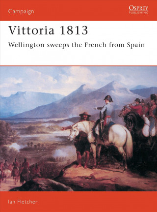 Könyv Vittoria 1813 Ian Fletcher