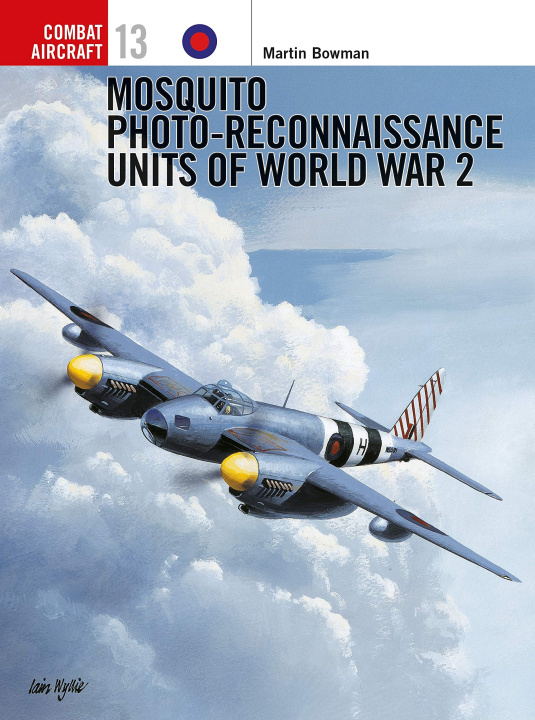 Книга Mosquito Reconnaissance Units of World War 2 Martin Bowman