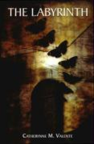 Buch Labyrinth Catherynne M. Valente
