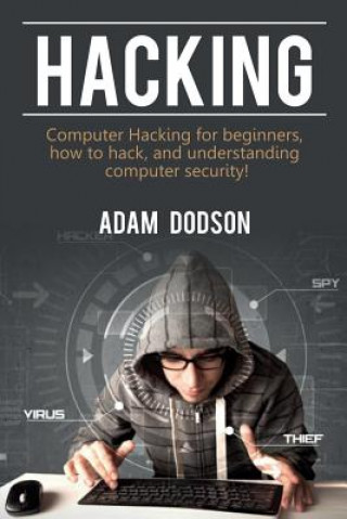 Könyv Hacking Adam Dodson