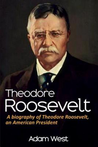 Βιβλίο Theodore Roosevelt Adam West