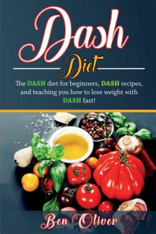 Könyv DASH Diet Ben Oliver