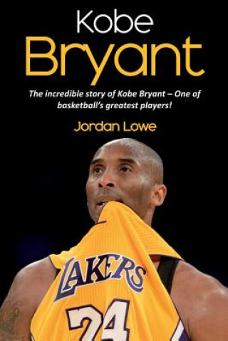 Kniha Kobe Bryant Jordan Lowe