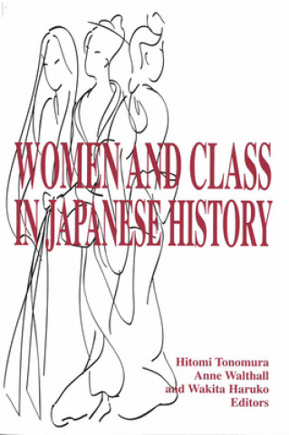 Carte Women and Class in Japanese History Hitomi Tonomura