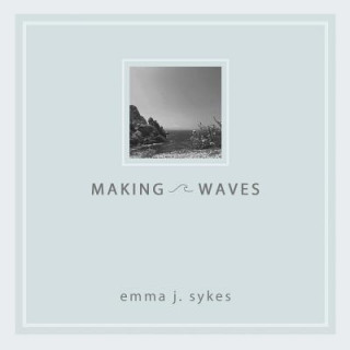 Knjiga Making Waves EMMA SYKES