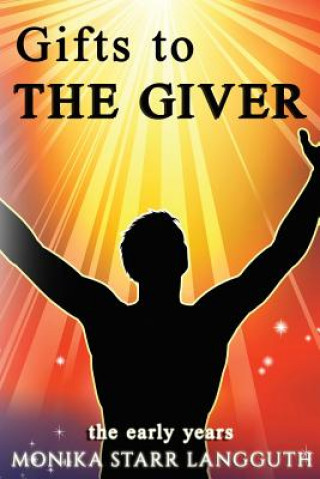 Könyv Gift to The Giver MONIKA STA LANGGUTH