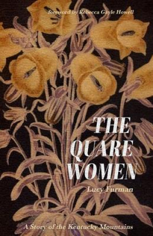 Книга Quare Women Lucy Furman