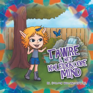 Kniha Tawre & Her Kaleidoscope Mind DC. DR VAILLANCOURT