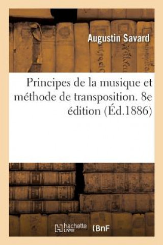 Kniha Principes de la Musique Et Methode de Transposition. 8e Edition SAVARD-A