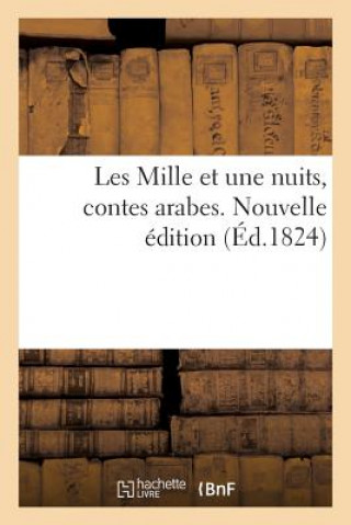 Carte Les Mille Et Une Nuits, Contes Arabes. Nouvelle Edition SAINTMAURICE-C+GALLA