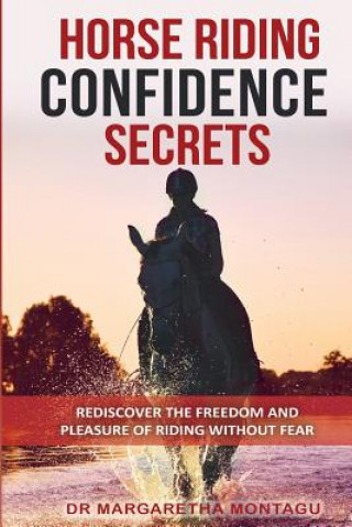 Kniha Horse Riding Confidence Secrets MARGARETHA DE KLERK