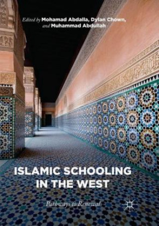 Kniha Islamic Schooling in the West Mohamad Abdalla