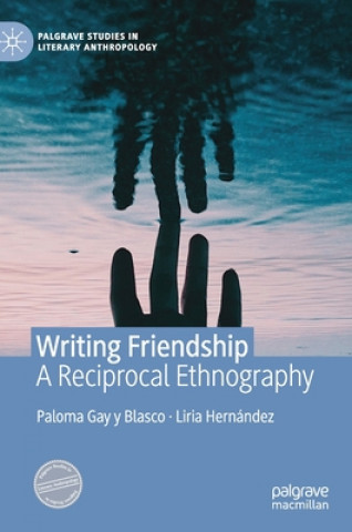 Kniha Writing Friendship Paloma Gay y Blasco