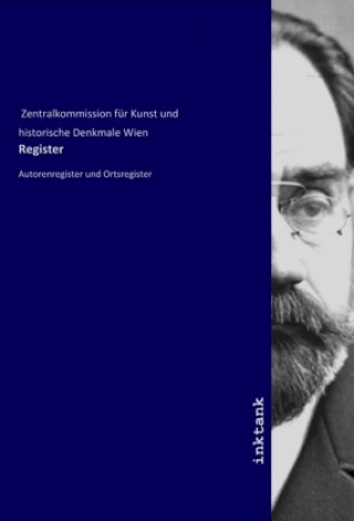 Knjiga Register Zentralkommission für Kunst und historische Denkmale Wien