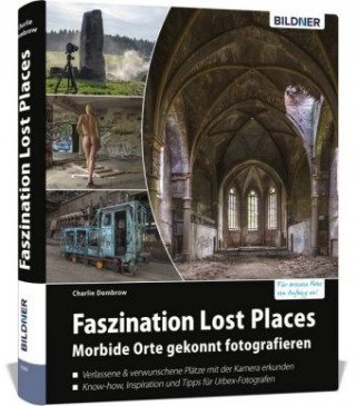 Carte Faszination Lost Places Charlie Dombrow
