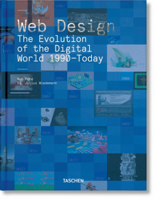 Kniha Web Design. The Evolution of the Digital World 1990-Today Rob Ford