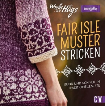 Kniha Woolly Hugs Fair-Isle-Muster stricken Veronika Hug