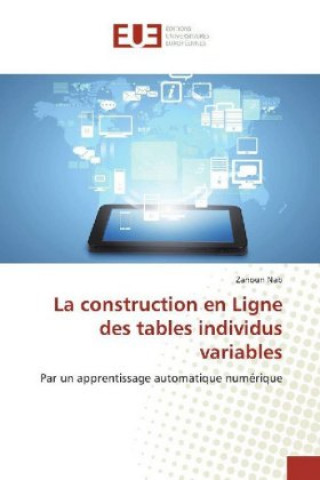 Livre La construction en Ligne des tables individus variables Zanoun Nab