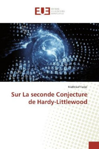 Kniha Sur La seconde Conjecture de Hardy-Littlewood Makhlouf Yadjel