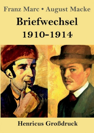 Kniha Briefwechsel 1910-1914 (Grossdruck) Franz Marc