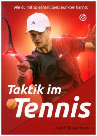 Книга Taktik im Tennis Philipp Heger