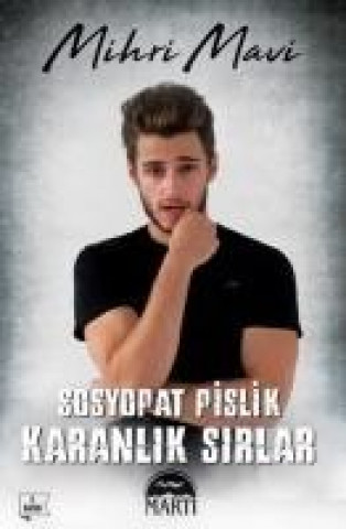 Buch Sosyopat Pislik Karanlik Sirlar Mihri Mavi