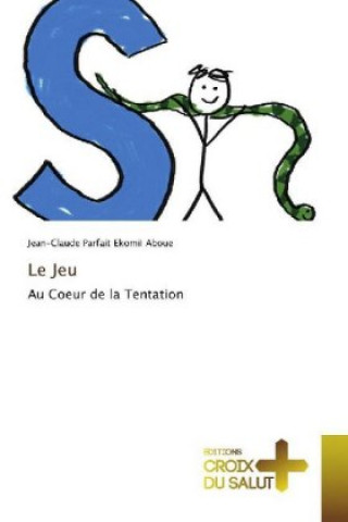 Knjiga Le Jeu Jean-Claude Parfait EkomiI Aboue