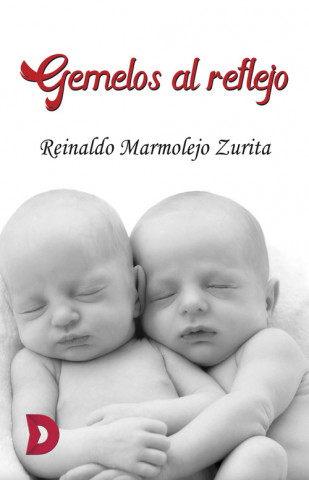 Libro Gemelos al reflejo REINALDO MARMOLEJO ZURITA